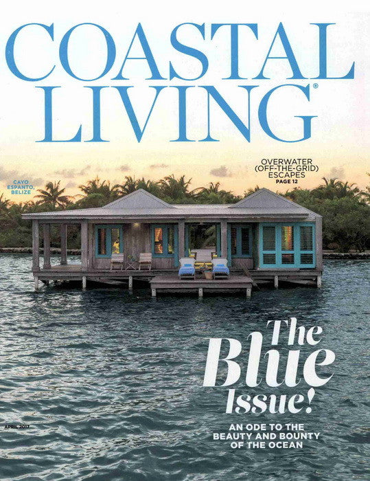 Coastal Living April 2017